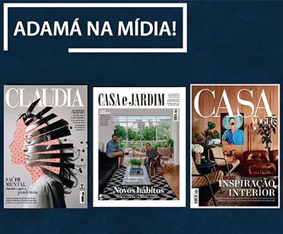 Adamá é destaque nas principais revistas brasileiras